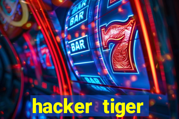 hacker tiger fortune download